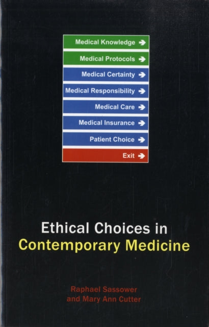 Book cover of: Ethical Choices in Contemporary Medicine. By: Raphael Sassower