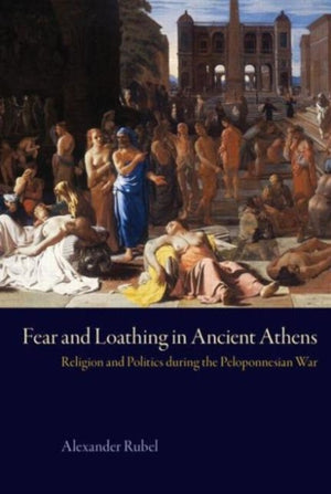 Fear and Loathing in Ancient Athens