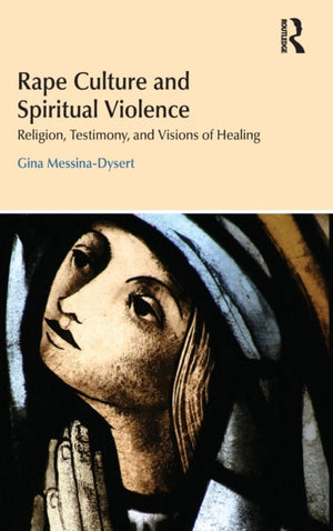 Rape Culture and Spiritual Violence