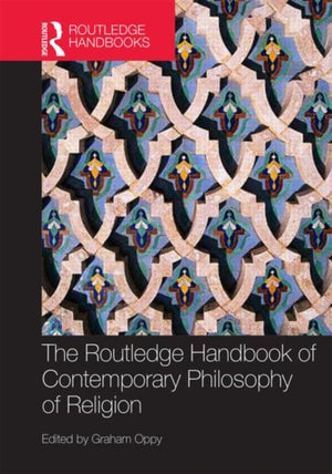Routledge Handbook of Contemporary Philosophy of Religion