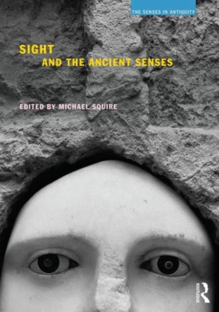 Book cover of: Sight and the Ancient Senses