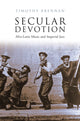 Book cover of: Secular Devotion. By: Timothy Brennan