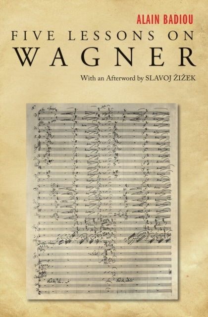 Book cover of: Five Lessons on Wagner. By: Alain Badiou