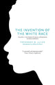 Book cover of: Invention of the White Race, Volume 2. By: Theodore Allen