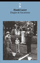 Book cover of: Elegies & Vacations. By: Hank Lazer