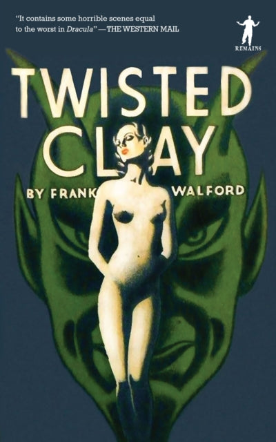 Book cover of: Twisted Clay. By: Frank Walford