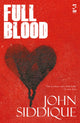 Book cover of: Full Blood. By: John Siddique