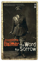 Book cover of: Word for Sorrow. By: Josephine Balmer