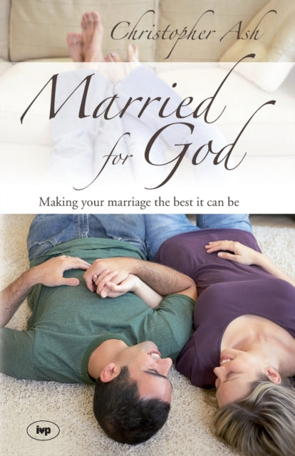 Book cover of: Married for God. By: Christopher Ash