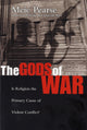 Book cover of: Gods of War. By: Meic Pearse