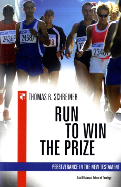 Book cover of: Run to win the prize. By: Thomas R. Schreiner