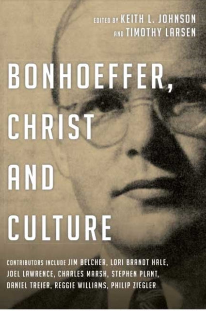Book cover of: Bonhoeffer, Christ and Culture. By: Keith L. Johnson
