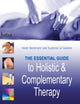 Book cover of: Essential Guide to Holistic and Complementary Therapy. By: Helen Beckmann