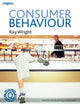 Book cover of: Consumer Behaviour. By: Ray Wright