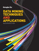 Book cover of: Data Mining Techniques and Applications