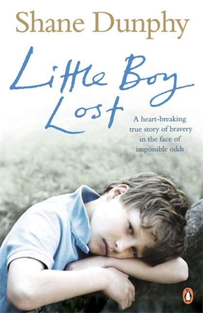 Book cover of: Little Boy Lost. By: Shane Dunphy