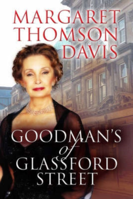 Book cover of: Goodmans of Glassford Street. By: Margaret Thomson Davis