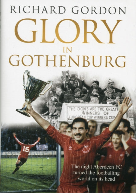Book cover of: Glory in Gothenburg. By: Richard Gordon