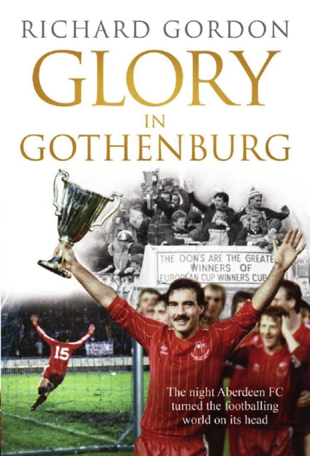 Book cover of: Glory in Gothenburg. By: Richard Gordon