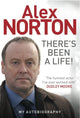 Book cover of: There's Been A Life!. By: Alex Norton