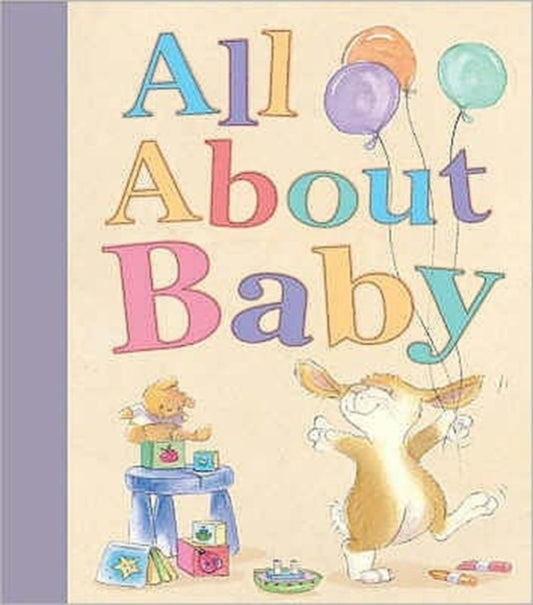 Book cover of: All About Baby. By: Gaby Hansen
