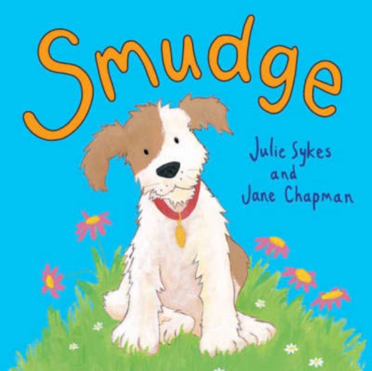 Book cover of: Smudge. By: Julie Sykes