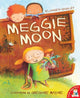 Book cover of: Meggie Moon. By: Elizabeth Baguley