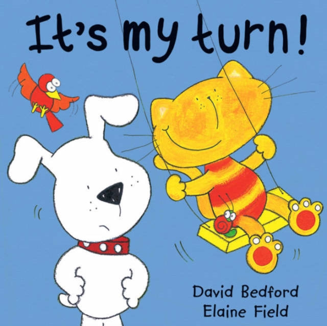 Book cover of: its My Turn. By: David Bedford