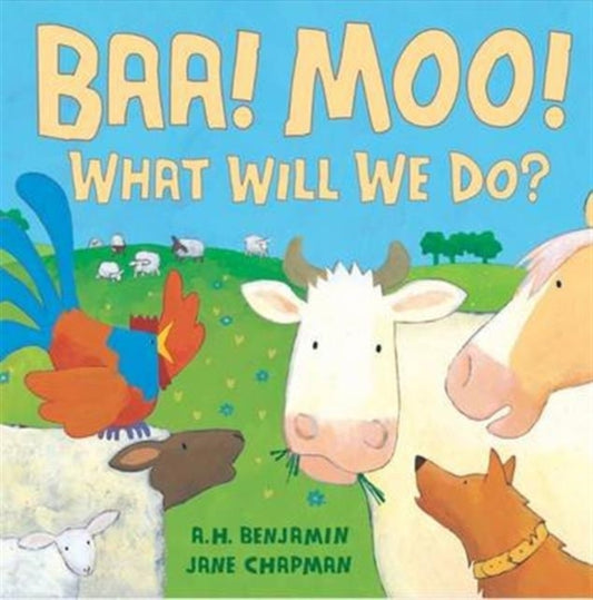 Book cover of: BAA! Moo! What Will We Do?. By: A. H. Benjamin