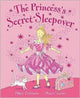 Book cover of: Princess Secret Sleepover