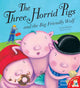 Book cover of: Three Horrid Pigs and the Big Friendly Wolf. By: Liz Pichon