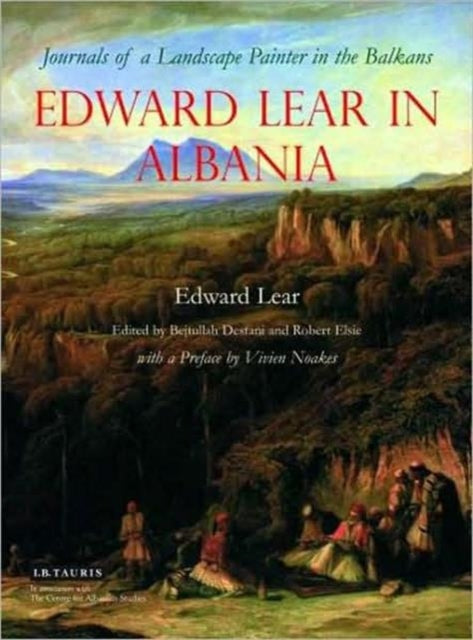 Book cover of: Edward Lear in Albania. By: Edward Lear, Bejtullah Destani