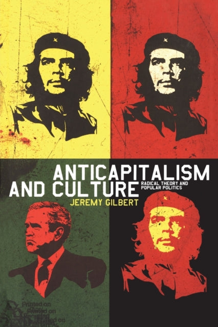 Book cover of: Anticapitalism and Culture. By: Jeremy Gilbert