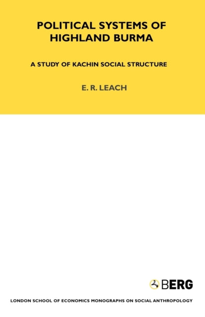 Book cover of: Political Systems of Highland Burma. By: Edmund Ronald Leach