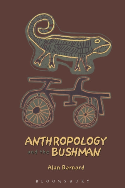 Book cover of: Anthropology and the Bushman. By: Alan Barnard