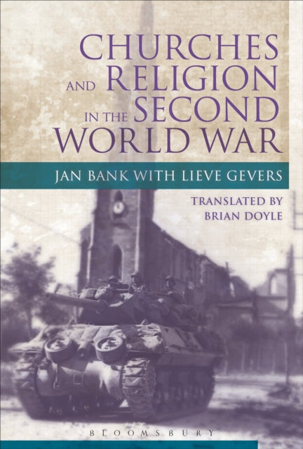 Book cover of: Churches and Religion in the Second World War. By: Jan Bank