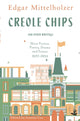 Book cover of: Creole Chips. By: Edgar Mittelhölzer
