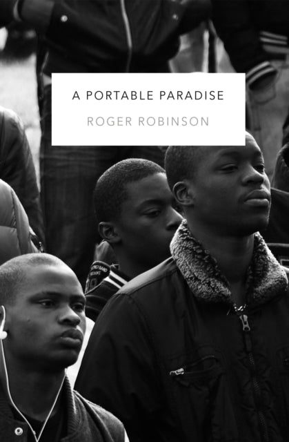 Book cover of: Portable Paradise. By: Roger Robinson