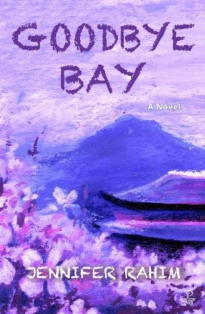 Book cover of: Goodbye Bay. By: RAHIM