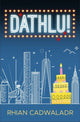Book cover of: Dathlu!. By: Rhian Cadwaladr