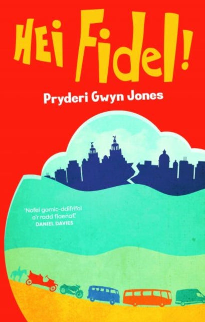 Book cover of: Hei Fidel!. By: Pryderi Gwyn Jones