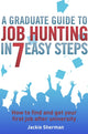 Book cover of: Graduate Guide to Job Hunting in Seven Easy Steps