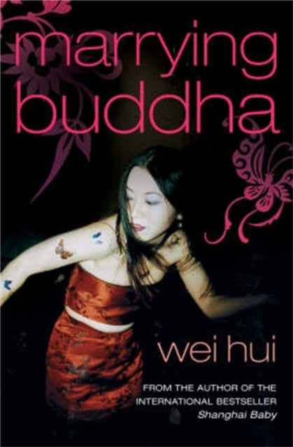 Book cover of: Marrying Buddha. By: Wei Hui