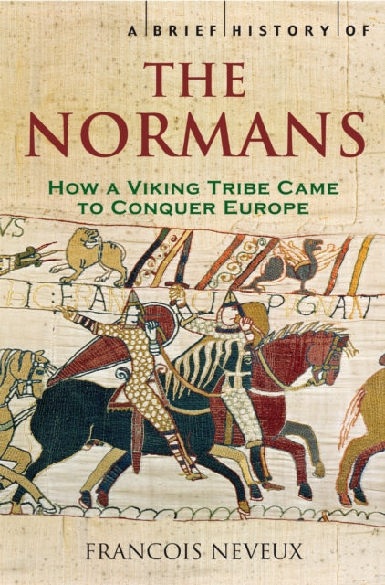 Book cover of: Brief History of the Normans. By: Francois Neveux