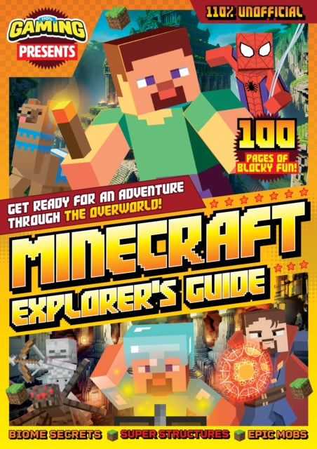 Book cover of: 110% Gaming Presents – Minecraft Explorer's Guide