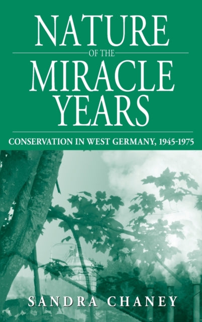 Book cover of: Nature of the Miracle Years. By: Sandra Chaney