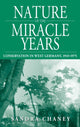 Book cover of: Nature of the Miracle Years. By: Sandra Chaney