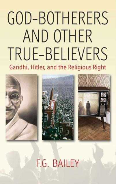 Book cover of: God-botherers and Other True-believers. By: Bailey, F. G.