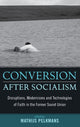 Book cover of: Conversion After Socialism