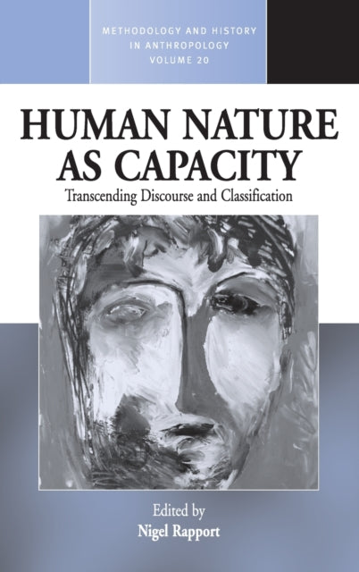 Book cover of: Human Nature as Capacity. By: Nigel Rapport